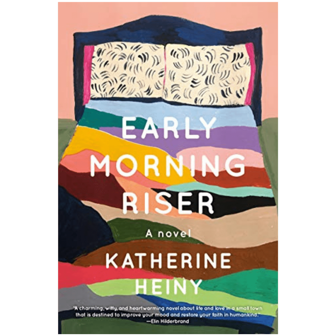 KatherineHeiny EarlyMorningRiser