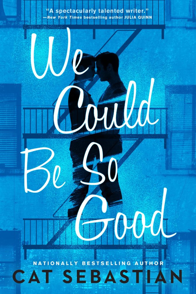 A blue cover with two silhouettes embracing. It reads "We Could Be So Good." 